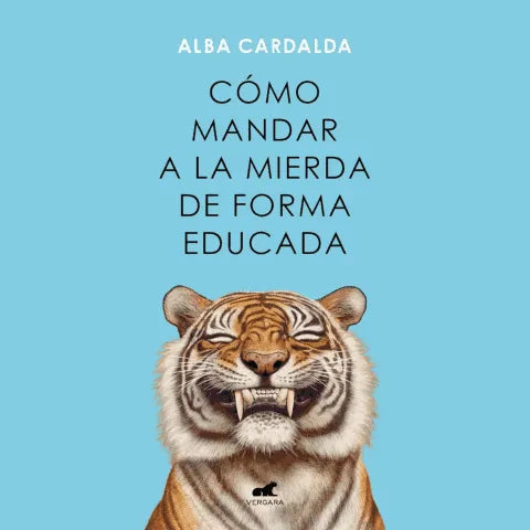 LIBRO COMO MANDAR A LA MIERD* DE FORMA EDUCADA